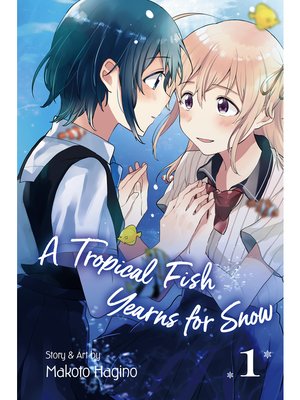 cover image of A Tropical Fish Yearns for Snow, Volume 1